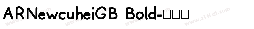 ARNewcuheiGB Bold字体转换